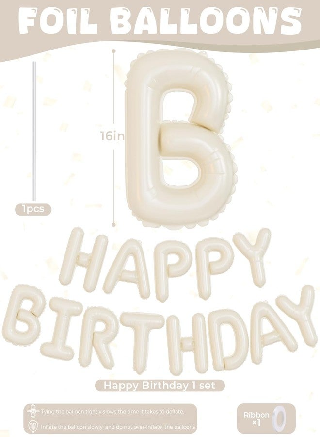 Haolongfa Cream Happy Birthday Balloon Banner, 16 Inch Cream White Happy Birthday Foil Balloons, Neutral Beige Letter Balloons Sign for Women and Girls, HBD Party Decorations, Photo Backdrop Supplies - Image 4